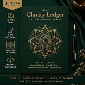 Könnte beinhalten: Ein dunkelgrünes Journal mit dem Titel The Clarity Ledger: A Self-Accounting Journal, verziert mit goldenen geometrischen Sternen und einem Halbmond. Auf dem Einband stehen acht Reflexionen: Intention, Patience, Gratitude, Trust, Sincerity, Balance, Wisdom und Self-Accounting.