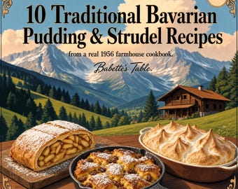 1956 Bavarian Cookbook PDF — German Puddings & Strudel Vol. 11 | Babette's Table