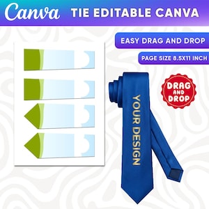 May include: A digital template for a necktie featuring a blue tie with the text YOUR DESIGN in gold, alongside a sheet with four tie-shaped outlines in green and light blue, labelled with the text CANVA TIE EDITABLE CANVA and PAGE SIZE 21.59X27.94 CM.