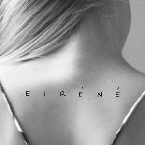 Eirene Peace Tattoo by Pasadya - Capital Block Letter Tattoo - Custom Tattoo Design