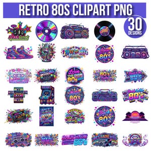 Op de afbeelding: Een verzameling van 30 retro jaren 80 clipart ontwerpen in PNG-formaat. De afbeeldingen bevatten boomboxen, cassettes, een cd, een vinylplaat en tekstafbeeldingen met zinnen als "I love the 80s" en "Back to the 80s."