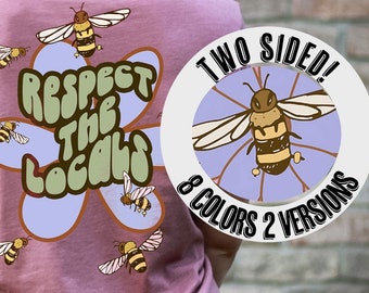 Save the Bees Respect the Locals tee. Wear to the beach or the coffee shop to show you protect our pollinators by being pesticide free!