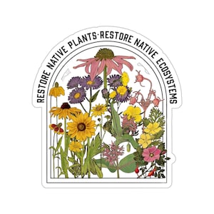 Restore Native Plants Kiss-Cut Sticker, Conservation, ecology, Nature Lover, Naturalist, Environment, Gardener gift, Monarch chrysalis