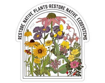 Restore Native Plants Kiss-Cut Sticker, Conservation, ecology, Nature Lover, Naturalist, Environment, Gardener gift, Monarch chrysalis