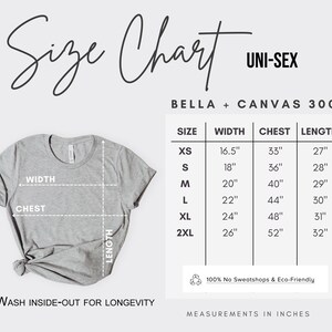 May include: Size chart for unisex Bella + Canvas 3001 t-shirts. The chart shows measurements in inches for width, chest, and length for sizes XS, S, M, L, XL, and 2XL.