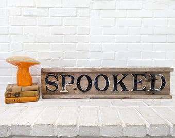 Rustic Halloween Sign // Vintage "Spooked" Barn Wood Handmade 36" Sign w/ Vintage Lettering, Fall Halloween Decor Distressed Antiqued