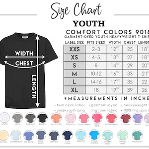 May include: A black youth Comfort Colors t-shirt with a size chart. The chart lists measurements in inches for width, chest, and length, along with color options. The shirt is garment-dyed and made of ring-spun cotton.