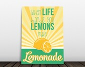 When Life Hands You Lemons Make Lemonade Typography Art - Digital Download 5x7