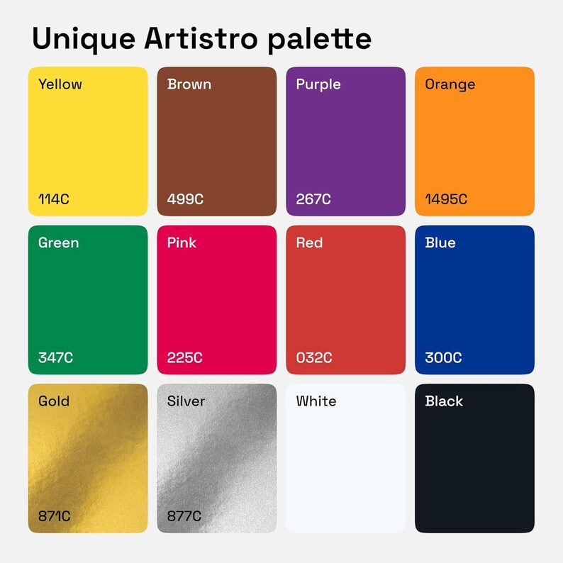 May include: A color palette titled "Unique Artistro palette" featuring twelve color swatches: yellow, brown, purple, orange, green, pink, red, blue, gold, silver, white, and black. Each swatch includes a color code.