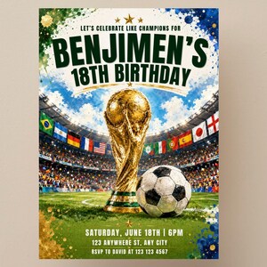 May include: A birthday invitation card featuring a gold trophy and a soccer ball on a stadium field. The text reads: LET'S CELEBRATE LIKE CHAMPIONS FOR BENJIMEN'S 18TH BIRTHDAY, SATURDAY, JUNE 18TH | 6PM, 123 ANYWHERE ST, ANY CITY, RSVP TO DAVID AT 123 123 4567.