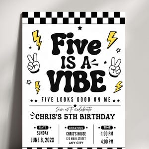 May include: A white birthday invitation with a black and yellow design. The text reads "Five is a Vibe" and "Five looks good on me." Details include the date, time, and location for Chris's 5th birthday.