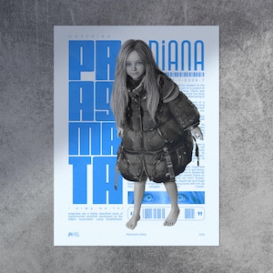 May include: A rectangular poster featuring a central figure with long hair wearing a dark, oversized puffer jacket. The background is white with bold blue text reading PRAGMATA and DIANA, alongside smaller text blocks and the quote I WANT TO GO TO EARTH.