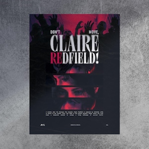 Könnte beinhalten: Ein rechteckiges Poster mit einer dunklen, düsteren Ästhetik und roter Beleuchtung. Der Text lautet DON'T MOVE, CLAIRE REDFIELD! über einer Reihe horizontaler Felder, die eine Nahaufnahme von Augen zeigen. Oben sind Silhouetten greifender Hände.