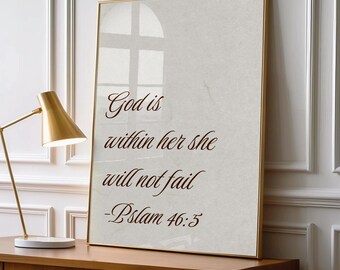 Christian Bible Verse Wall Art, God Is Within Her Psalm 46:5, Elegant Script Faith Decor, Neutral Religious Poster, UNFRAMED