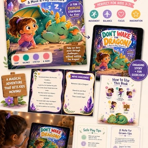 May include: An interactive digital storybook titled "Don't Wake the Dragon!" features a girl and a green dragon. The book promotes movement, balance, focus, and imagination for kids aged 3-7. Includes exercise prompts and safe play tips.