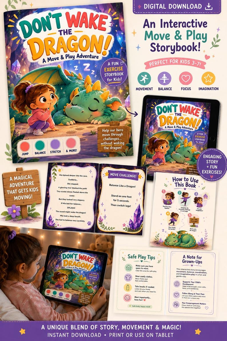 May include: An interactive digital storybook titled "Don't Wake the Dragon!" features a girl and a green dragon. The book promotes movement, balance, focus, and imagination for kids aged 3-7. Includes exercise prompts and safe play tips.