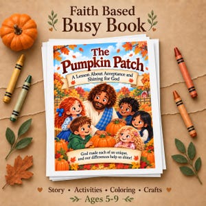 Könnte beinhalten: Ein religiöses Beschäftigungsbuch mit dem Titel The Pumpkin Patch, das eine Person mit langem braunem Haar inmitten von Kindern auf einem Kürbisfeld zeigt. Das Cover enthält den Text A Lesson About Acceptance and Shining for God.
