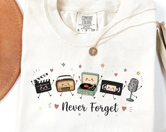 Never Forget PNG, Cute Retro Vinyl Sublimation Design, Retro Nostalgic 90s Shirt Design, Vintage Record Player Cassette Tape PNG, Trendy Png
