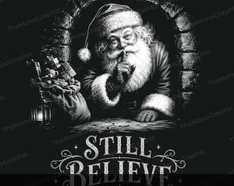 Vintage Santa Claus PNG, Still Believe Christmas DTF Print (Digital Download)