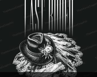 Last Rodeo DTF PNG, Western Bride Shirt Design, Boho Cowboy Hat Graphic (Digital Download)