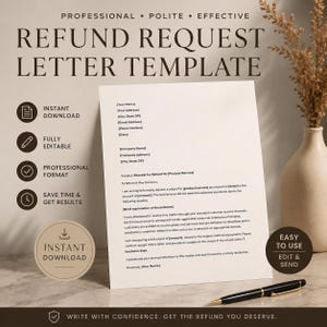 May include: A white refund request letter template with editable fields, designed for professional use. Includes icons for instant download, editing, and a professional format. A black pen rests on the surface.