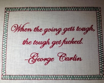 Embroidered Quotes for Wall Decor - George Carlin