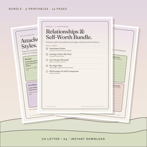 Può includere: Un pacchetto di 5 documenti stampabili per un totale di 14 pagine intitolato Relationships & Self-Worth Bundle. Le pagine presentano elenchi di testo tra cui Attachment Styles, Getting to Know My Parts, Am I People-Pleasing?, My Anger Map e 100 Prompts for Self-Compassion.