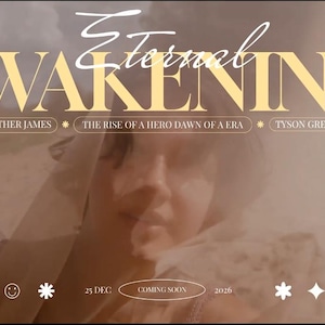 Puede incluir: Imagen promocional con el texto "Eternal Awakening" en una fuente estilizada. Debajo, se lee "Arther James, The Rise of a Hero Dawn of a Era, Tyson Greg". La imagen incluye una persona y varios s&iacute;mbolos, con la fecha "25 DEC" y "COMING SOON 2026."