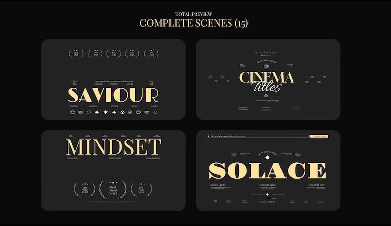 Puede incluir: Imagen oscura con cuatro paneles rectangulares. Los paneles muestran texto dorado sobre un fondo negro. Se ven las palabras "SAVIOUR", "CINEMA Titles", "MINDSET" y "SOLACE". Tambi&eacute;n est&aacute; presente el texto "TOTAL PREVIEW COMPLETE SCENES (15)".