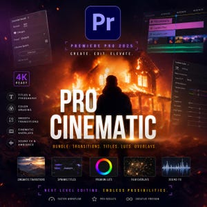 May include: A promotional graphic for Premiere Pro 2025, featuring the text "PRO CINEMATIC" and a burning house illustration. The graphic highlights transitions, titles, LUTs, and overlays. Additional text includes "4K READY" and "NEXT LEVEL EDITING, ENDLESS POSSIBILITIES."