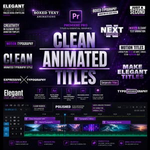 May include: A digital graphic with the words "CLEAN ANIMATED TITLES" in large, bold, white letters. The graphic is purple and black, with additional text such as "Premiere Pro Titles & Essential Graphics" and "Motion Typography."