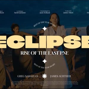 Puede incluir: Un cartel de pel&iacute;cula con el t&iacute;tulo "ECLIPSE" en letras grandes y amarillas. Las palabras "RISE OF THE LAST PNE" est&aacute;n debajo. Varias personas con vestidos largos est&aacute;n en el fondo. Tambi&eacute;n son visibles las palabras "BEST OF THE YEAR AWARD".