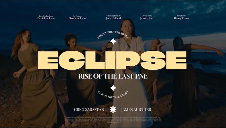 Puede incluir: Un cartel de pel&iacute;cula con el t&iacute;tulo "ECLIPSE" en letras grandes y amarillas. Las palabras "RISE OF THE LAST PNE" est&aacute;n debajo. Varias personas con vestidos largos est&aacute;n en el fondo. Tambi&eacute;n son visibles las palabras "BEST OF THE YEAR AWARD".