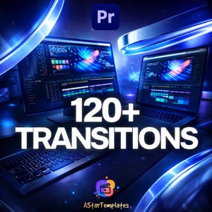 Könnte beinhalten: Digitales Grafikdesign in Blau und Schwarz mit einem Computermonitor und Laptop, die eine Videoschnittsoftware anzeigen. Der Text "120+ TRANSITIONS" ist prominent platziert, zusammen mit dem Adobe Premiere Pro-Logo und einer Website-Adresse.