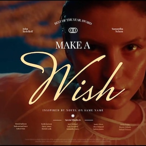 Puede incluir: Imagen promocional con el texto "MAKE A Wish" en escritura elegante. La imagen presenta a una mujer con un brillo suave y c&aacute;lido, con texto que dice "BEST OF THE YEAR AWARD" e "INSPIRED BY NOVEL ON SAME NAME".