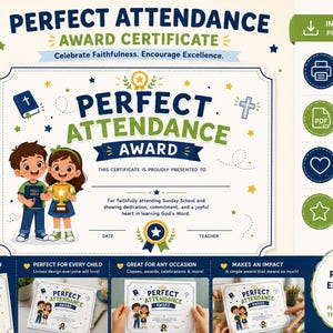 May include: A printable Perfect Attendance Award certificate featuring a cartoon boy holding a Bible and a girl holding a gold trophy. The document includes text fields for date and teacher, decorated with stars, a cross, and a blue ribbon emblem.