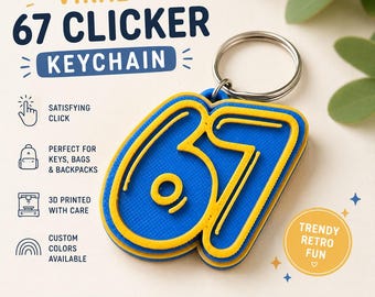 Viral 67 Clicker Keychain | Retro Number Fidget Keychain | 3D Printed