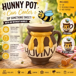 May include: A brown, pot-shaped can cooler with a lid, a reusable straw, and a bee topper. The pot features a yellow, dripping honey design and the text 'HUNNY'. It is double-wall insulated, fits standard 355 ml cans, and is available with or without a handle.