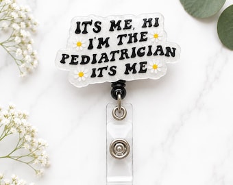It's Me, Hi I'm the Pediatrician Badge Reel