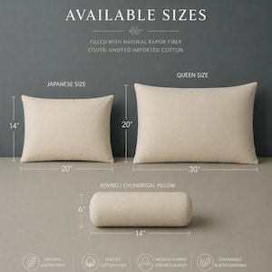 May include: Three rectangular and cylindrical pillows in undyed cotton with natural kapok fiber filling. Sizes shown include a 14 by 20 inch Japanese size, a 20 by 30 inch Queen size, and a 6 by 14 inch round cylindrical pillow with dimensions.