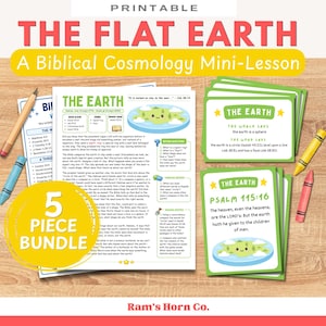 Op de afbeelding: Een printbare 5-delige set getiteld The Flat Earth: A Biblical Cosmology Mini-Lesson. De set bevat educatieve werkbladen en kaarten met groene randen, voorzien van tekst, illustraties van een platte aarde en gele, rode en blauwe kleurkrijtjes.