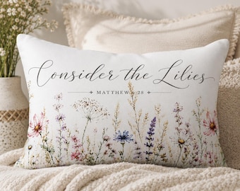 Consider the Lilies Pillow, Christian Throw Pillow, Matthew 6:28 Lumbar Pillow, Floral Faith Decor, Farmhouse Accent Cushion, Christian Gift