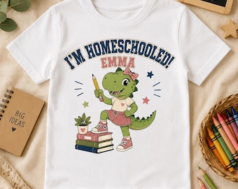 Personalized Homeschool Shirt for Girls, I'm Homeschooled Dinosaur Tee, Custom Name Kids First Day Outfit