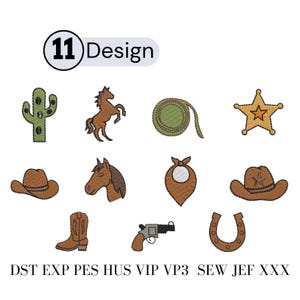 May include: A collection of 11 machine embroidery designs featuring a green cactus, a brown horse, a coiled rope, a sheriff star, brown hats, a horse head, a bandana, a cowboy boot, a revolver, and a horseshoe. Text includes 11 Design, DST, EXP, PES, HUS, VIP, VP3, SEW, JEF, XXX.