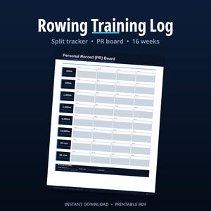 May include: A Rowing Training Log printable PDF featuring a Personal Record board with rows for distances from 100m to 60,000m and time intervals. The document includes a season PR goal section with fields for target distance, split, and date.