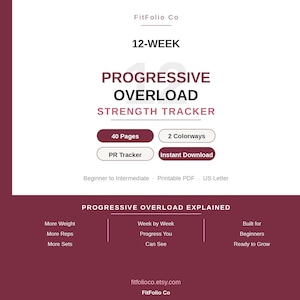 May include: A maroon and white printable PDF strength tracker from FitFolio Co. The design includes the text "12-WEEK PROGRESSIVE OVERLOAD STRENGTH TRACKER" and details like "40 Pages", "2 Colorways", and "Instant Download". It is designed for beginners to intermediate users.