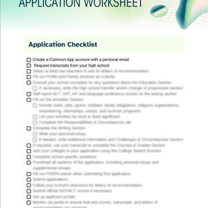 May include: A worksheet titled "COMMON APPLICATION WORKSHEET" with a checklist for college applications. The checklist includes items like creating a Common App account, requesting transcripts, and filling out sections.