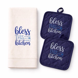 Embroidered Kitchen Towel and Pot Holder Set, Bless This Kitchen