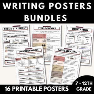 May include: A collection of educational writing posters titled WRITING POSTERS BUNDLES 16 PRINTABLE POSTERS 7-12TH GRADE. The posters feature instructional content on thesis statements, hooks, quotations, transition words, and the RACES strategy.