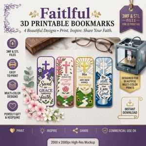 May include: A digital image showcasing four colorful 3D printable bookmarks with religious themes. Each bookmark features a cross and inspirational text. The image also includes a 3D printer and the text "Faithful 3D Printable Bookmarks."